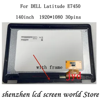 140 см с рамка За DELL Latitude E7450 LCD екран + Сензорен цифров преобразувател в събирането на 0VR9H2 1920*1080 30 КОНТАКТИ