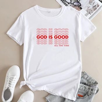 Бог е Добър на Всички времена, Тениски, Ежедневни Дамски тениски с къс ръкав за Християнската Църква, Католическата Унисекс, Религия, Библейски Стих, Тениска