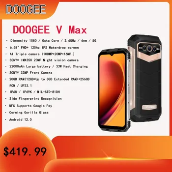 Здрав телефон DOOGEE V Max 5G 22000 ма, 12 + GB 256 GB, Мобилен телефон с камера 108 Mp, смартфон с честота 120 Hz, резолюция 1080, Hi-Res